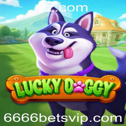 Descubra o Empolgante Jogo LuckyDoggy e a Plataforma 6666bet