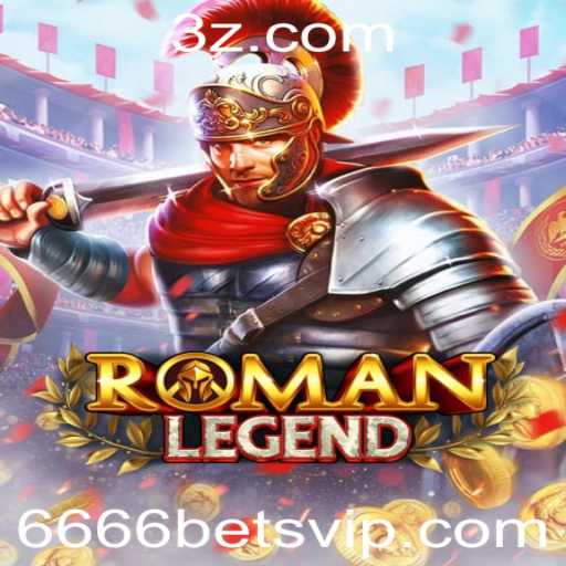 Descubra o Mundo Fascinante de RomanLegend: Um Jogo Empolgante com 6666bet